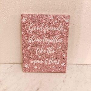Glittery Pink Uplifting Sign